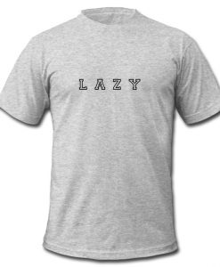 Lazy T shirt