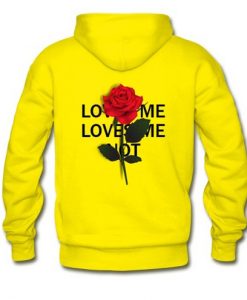 Loves me not hoodie
