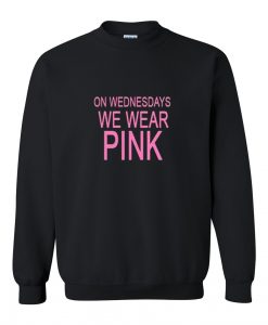 On wednesday we wear pink sweatshirt