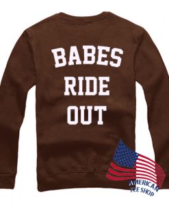 Babes Ride Out Sweatshirt Back
