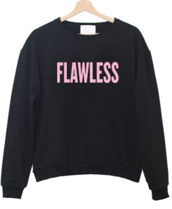 Flawless Sweatshirt