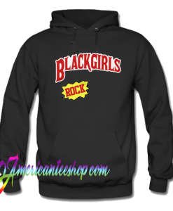 Black Girls Rock Backwoods Hoodie