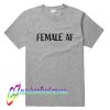 Female AF T Shirt