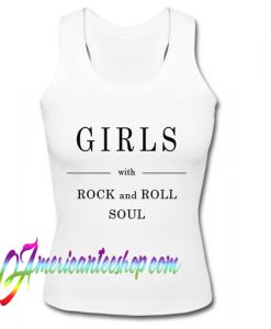 Girls With Rock And Roll Soul Tank Top