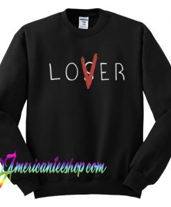 Loser Lover Sweatshirt