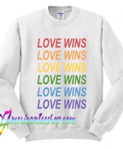 Love Wins Sweatshirt