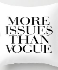 More Issues Than Vogue White Pillow Case