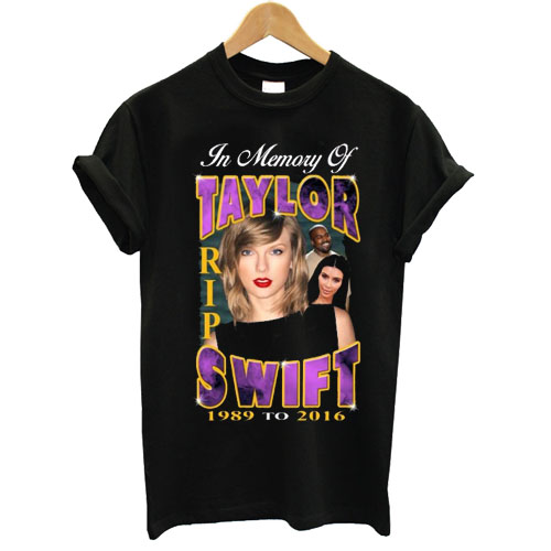 RIP Taylor Swift T shirt