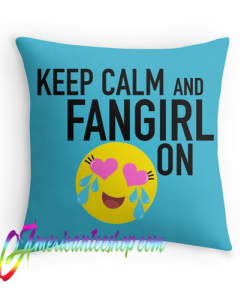 keep calm and fangirl on pillow case