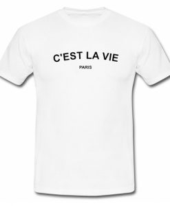 C'est La Vie Paris T-Shirt