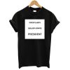 First Lady Sec Of State President T shirt