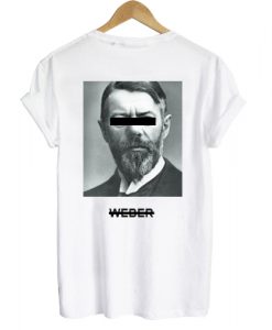 Max Weber T shirt Back
