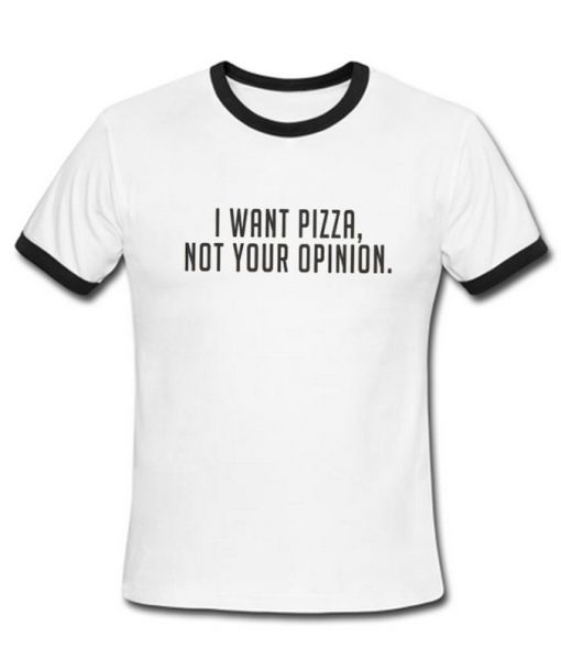 i want pizza ringer shirt