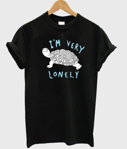 i'm very lonely t shirt