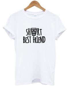 short bestfriend t shirt