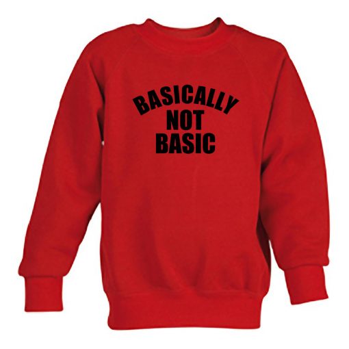 Basically Not Basic Sweatshirt