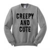 Creepy and cute sweatshirt