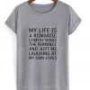 My Life Is A Romantic Comedy Minus T shirt