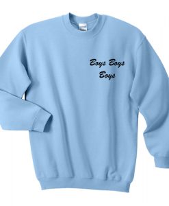 Troye's Boys Boys Boys Sweatshirt