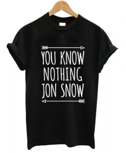 You Know Nothing Jon Snow Game Of Thrones T shirt