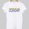 prosasly legendary T shirt