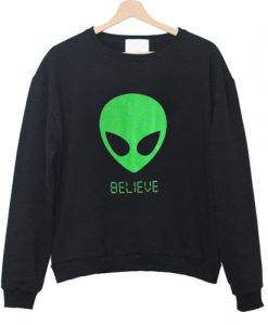 Alien BELIEVE Sweatshirt