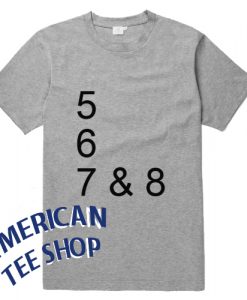 5 6 7 & 8 Dance T Shirt