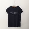 Avocado princess T Shirt