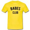 Babes Club T shirt