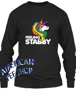 Feeling stabby Unicorn Sweatshirt