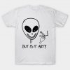 Alien But Is It Art Alien Smoking T Shirt