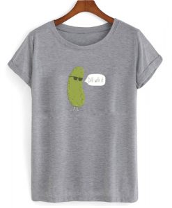 Dill With It T shirt