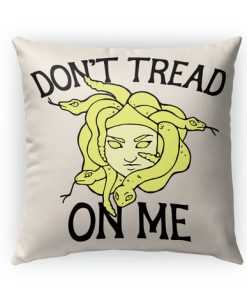 Don't Tread on me Medusa Pillow Case