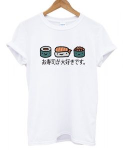 I Love Sushi Japanese T shirt