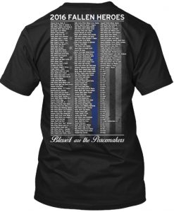 Law Enforcement 2016 Fallen Heroes T Shirt Twoside