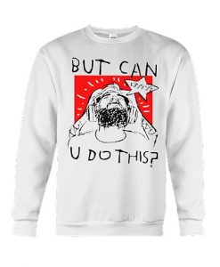 Pew Die Pie But Can You Do This Sweatshirt