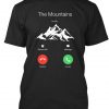 THE MOUNTAINS ARE CALLING T Shirt