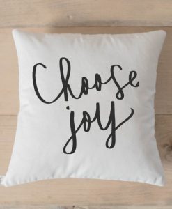 Choose Joy Calligraphy Pillow Case