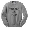 Free Wifi And Pizza Sweatshirt