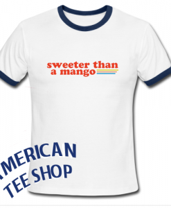 Sweeter Than a Mango Ringer Shirt