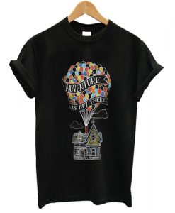 Disney Up Adventure Is Out There T shirt