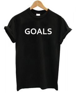 Goals T shirt