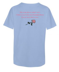 About Rose Flower T-Shirt Back
