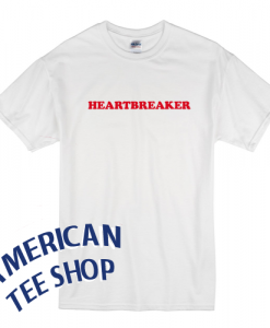 Heartbreaker T Shirt