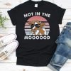 Not in the Mood TShirt
