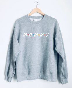 Mommy Friends Theme Crewneck Sweatshirt
