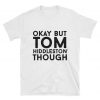 Tom Hiddleston T Shirt