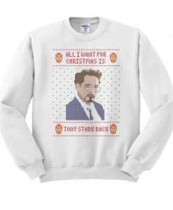 All I Want For Christmas Is Tony Back Crewneck Sweatshirt