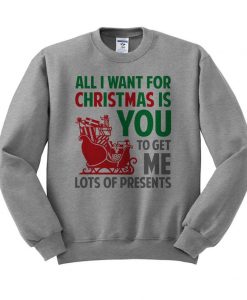All I Want is Presents Crewneck Sweatshirt