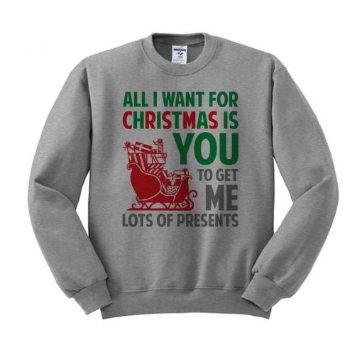 All I Want is Presents Crewneck Sweatshirt